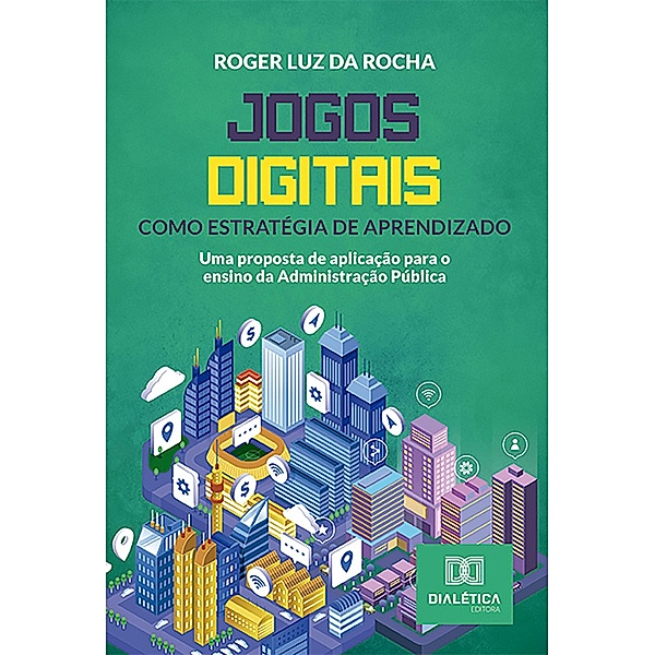 Jogos digitais como estratégia de aprendizado, Roger Luz da Rocha