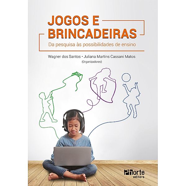 Jogos e brincadeiras:, Wagner dos Santos