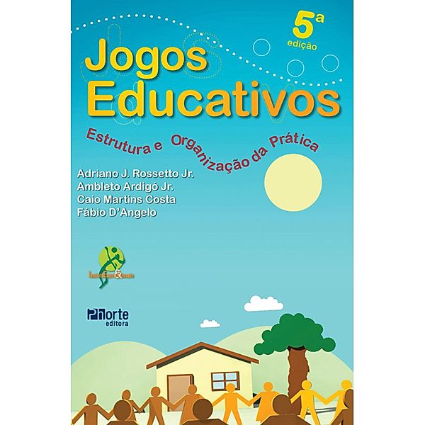 Jogos educativos, Ambleto Ardigó Júnior, Fábio Luiz D'angelo, Caio Martins Costa