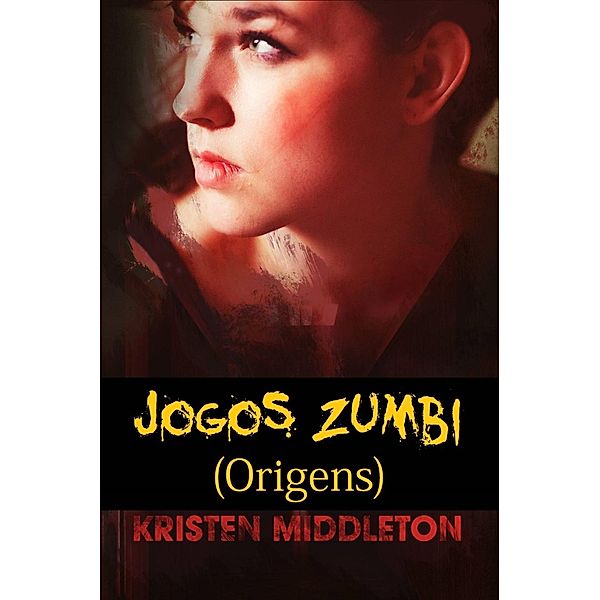 Jogos Zumbi (Origens), Kristen Middleton
