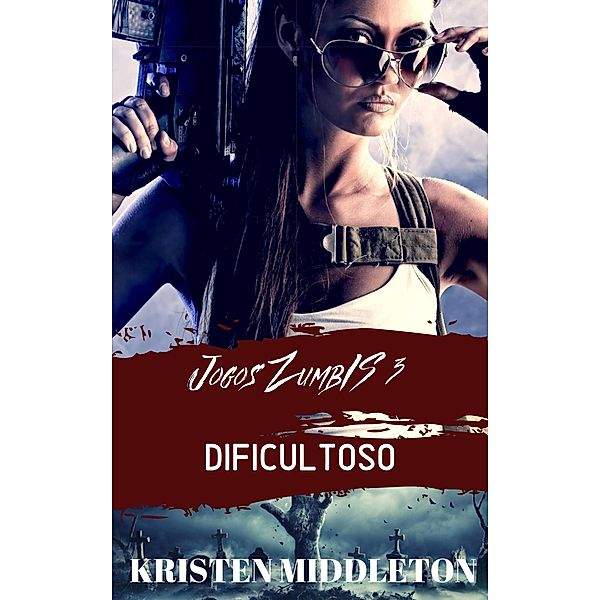 Jogos Zumbis 3 (dificultoso), Kristen Middleton