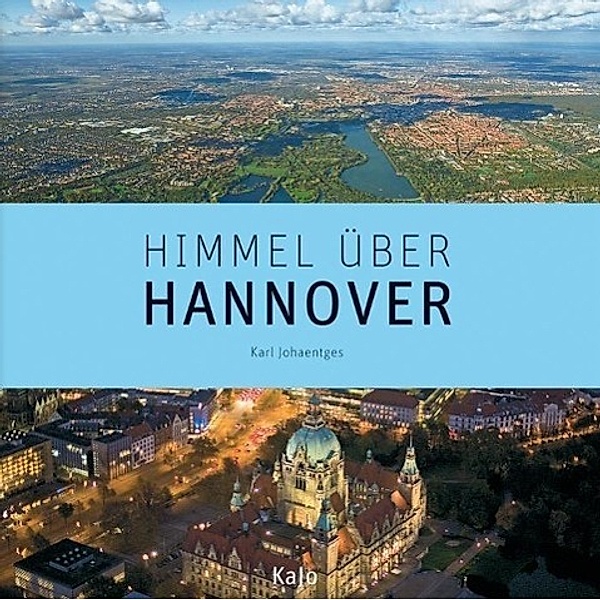 Johaentges, K: Himmel über Hannover, Karl Johaentges