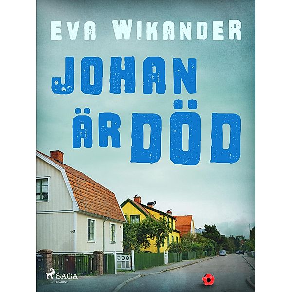Johan är död, Eva Wikander