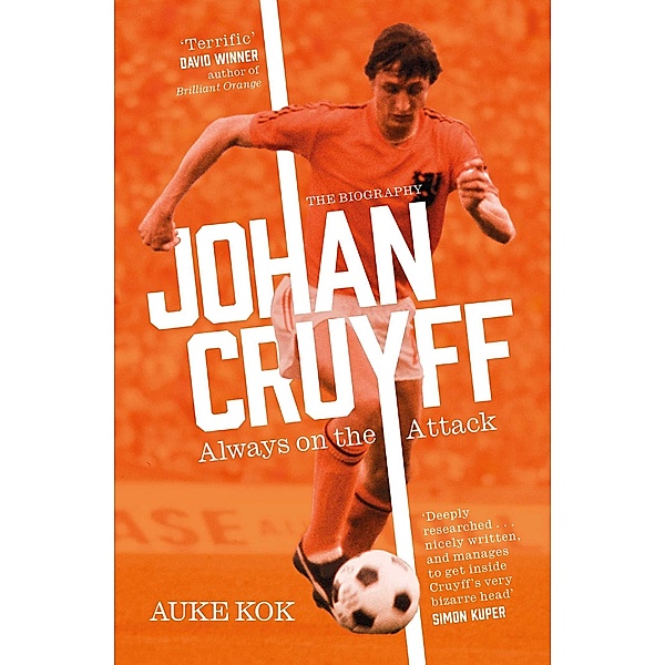 Johan Cruyff: Always on the Attack, Auke Kok