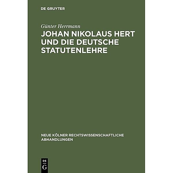 Johan Nikolaus Hert und die deutsche Statutenlehre, Günter Herrmann