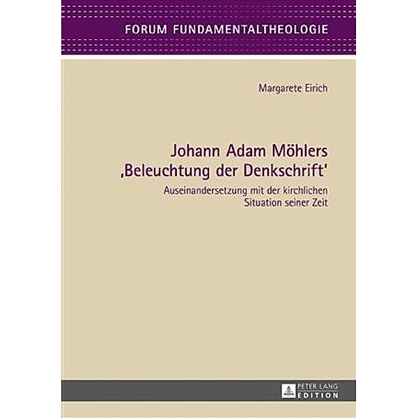 Johann Adam Moehlers 'Beleuchtung der Denkschrift', Margarete Eirich