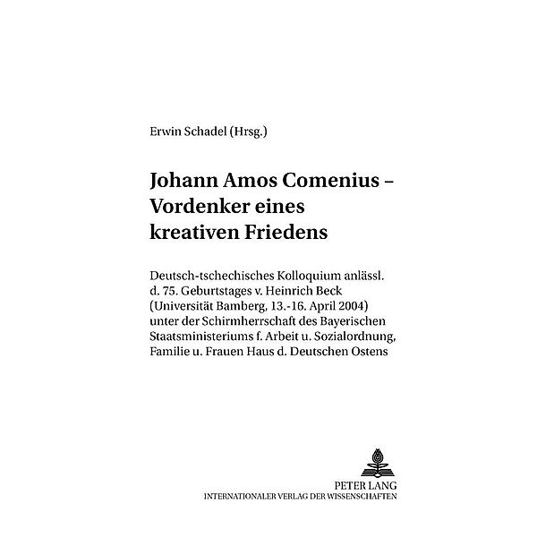 Johann Amos Comenius - Vordenker eines kreativen Friedens