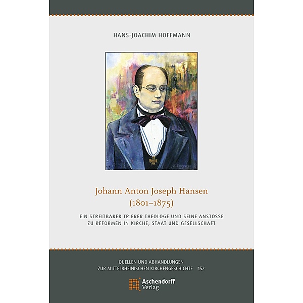 JOHANN ANTON JOSEPH HANSEN (1801-1875), Hans-Joachim Hoffmann