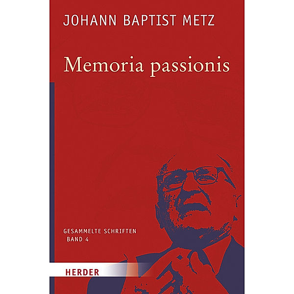 Johann Baptist Metz Gesammelte Schriften, Johann Baptist Metz