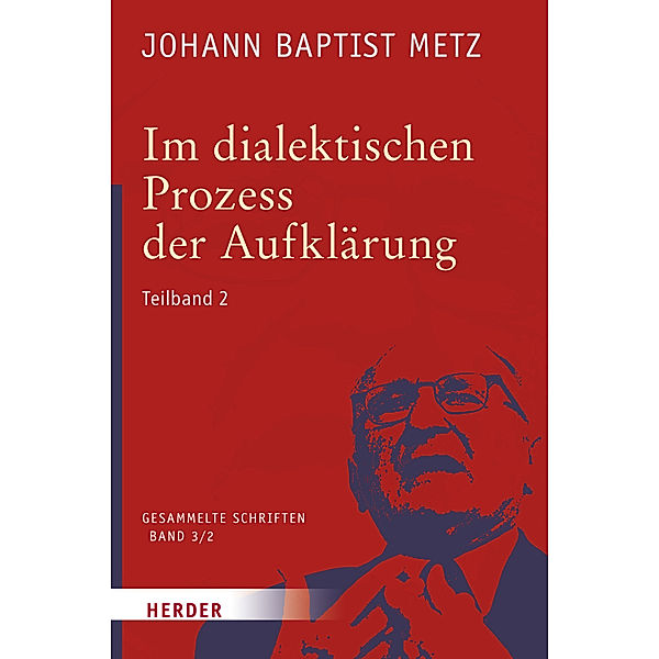 Johann Baptist Metz Gesammelte Schriften.Tl.2, Johann Baptist Metz