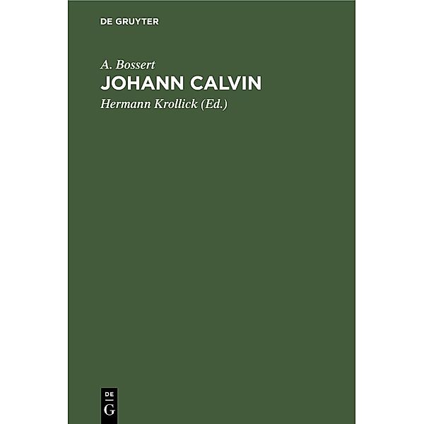 Johann Calvin, A. Bossert