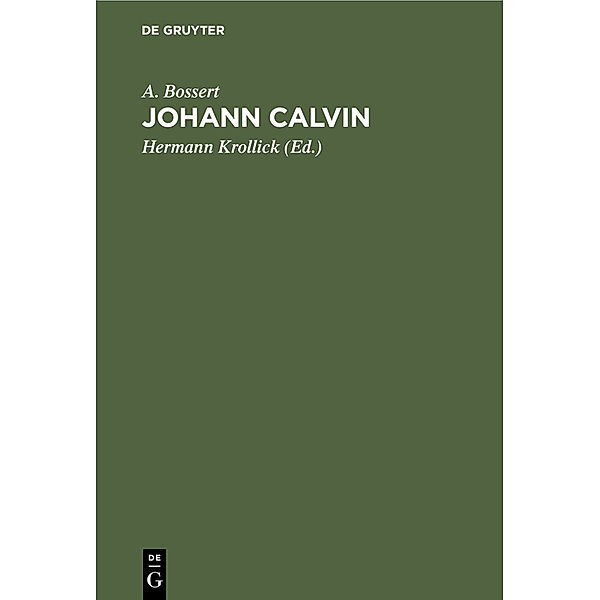 Johann Calvin, A. Bossert