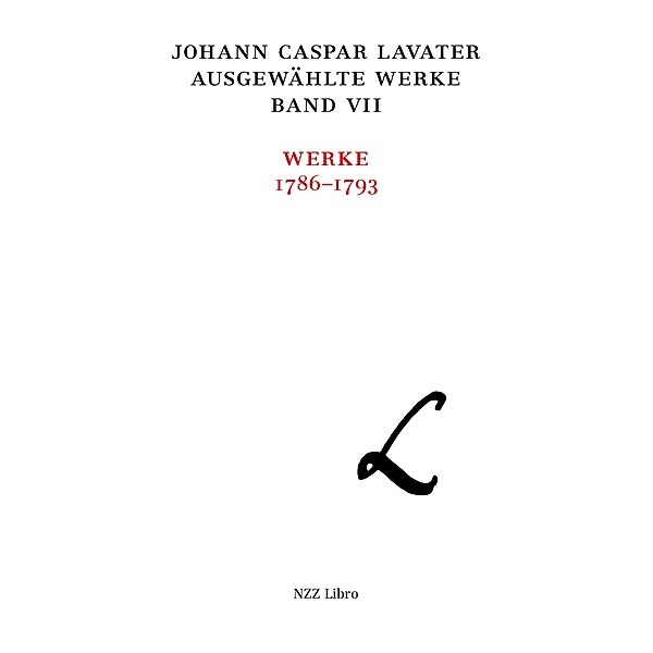 Johann Caspar Lavater, Ausgewählte Werke, Band VII