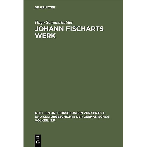 Johann Fischarts Werk, Hugo Sommerhalder