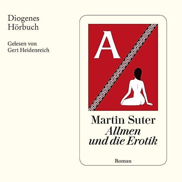 Johann Friedrich Allmen - 5 - Allmen und die Erotik, Martin Suter