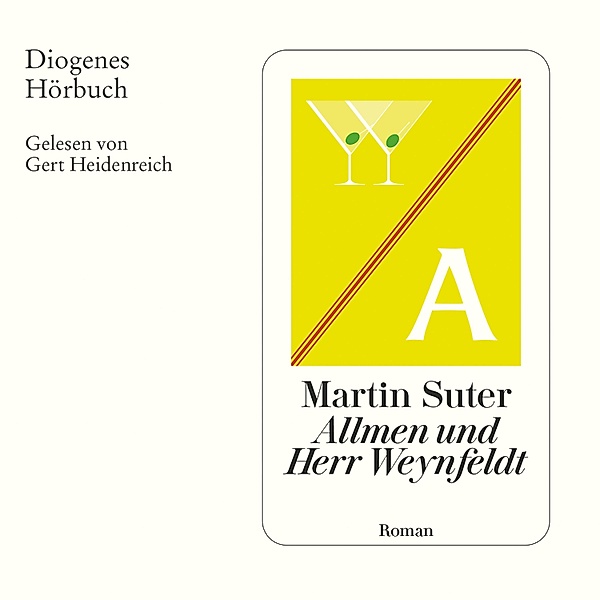 Johann Friedrich Allmen - 7 - Allmen und Herr Weynfeldt, Martin Suter
