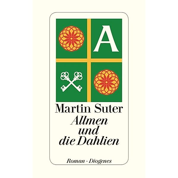 Johann Friedrich Allmen Band 3: Allmen und die Dahlien, Martin Suter