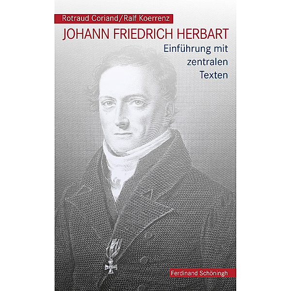 Johann Friedrich Herbart, Rotraud Coriand, Ralf Koerrenz