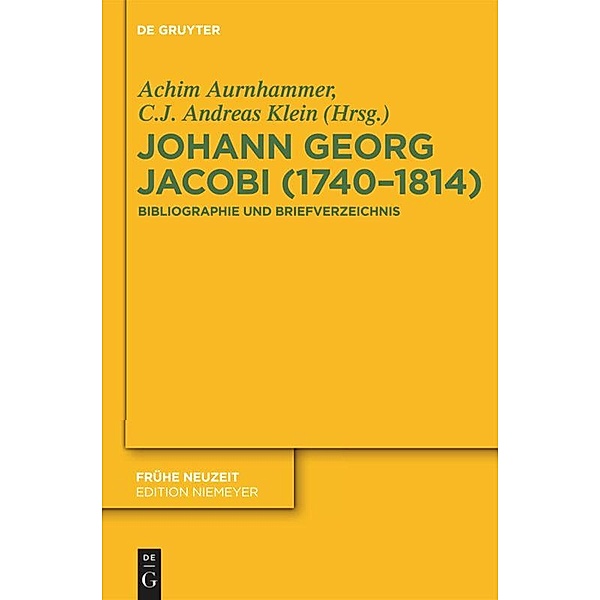 Johann Georg Jacobi (1740 - 1814 ), Achim Aurnhammer, C.J. Andreas Klein