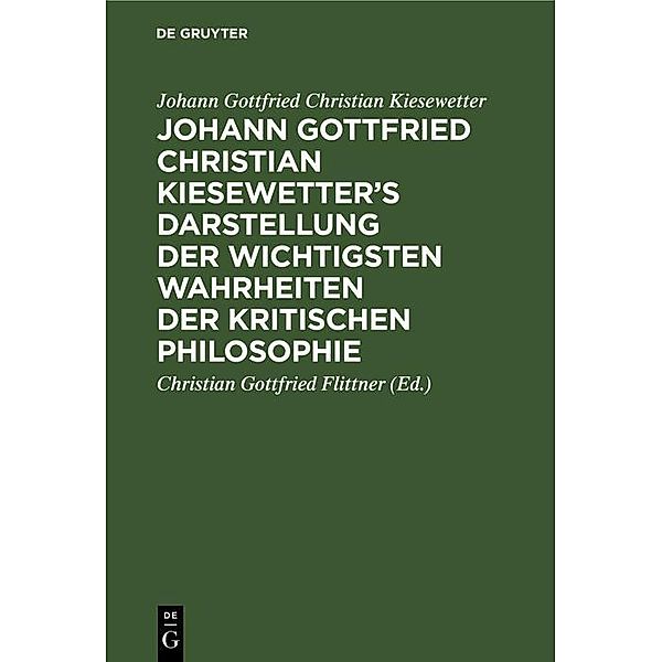 Johann Gottfried Christian Kiesewetter's Darstellung der wichtigsten Wahrheiten der kritischen Philosophie, Johann Gottfried Christian Kiesewetter