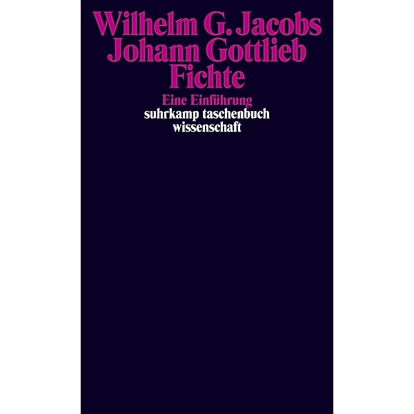 Johann Gottlieb Fichte, Wilhelm G. Jacobs