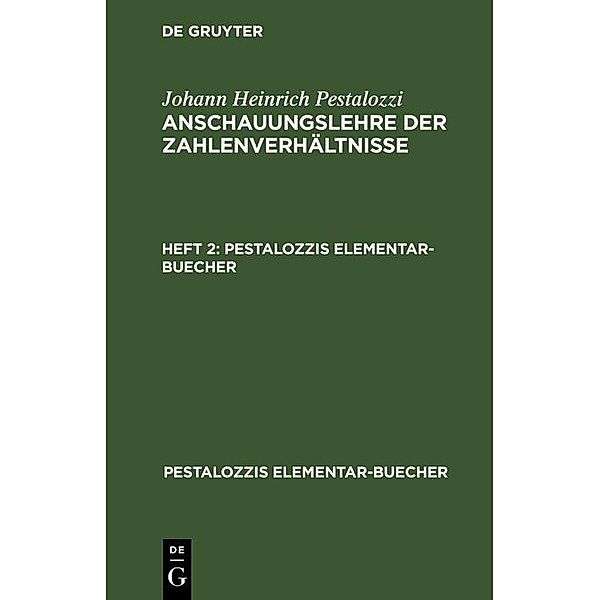 Johann Heinrich Pestalozzi: Anschauungslehre der Zahlenverhältnisse. Heft 2, Johann Heinrich Pestalozzi