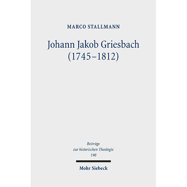 Johann Jakob Griesbach (1745-1812), Marco Stallmann