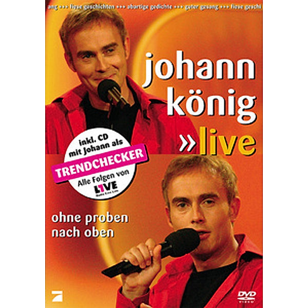 Johann König - Live - Ohne Proben nach oben, Johann König