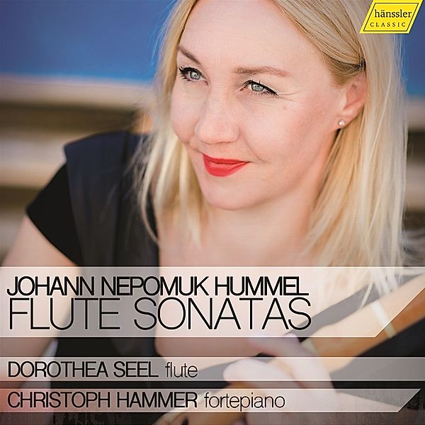 Johann Nepomuk Hummel - Flute Sonatas, D. Seel, C. Hammer