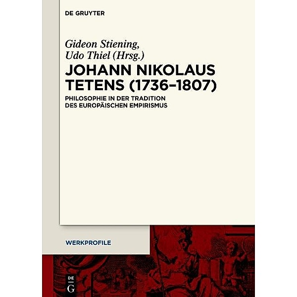 Johann Nikolaus Tetens (1736-1807) / Werkprofile Bd.6