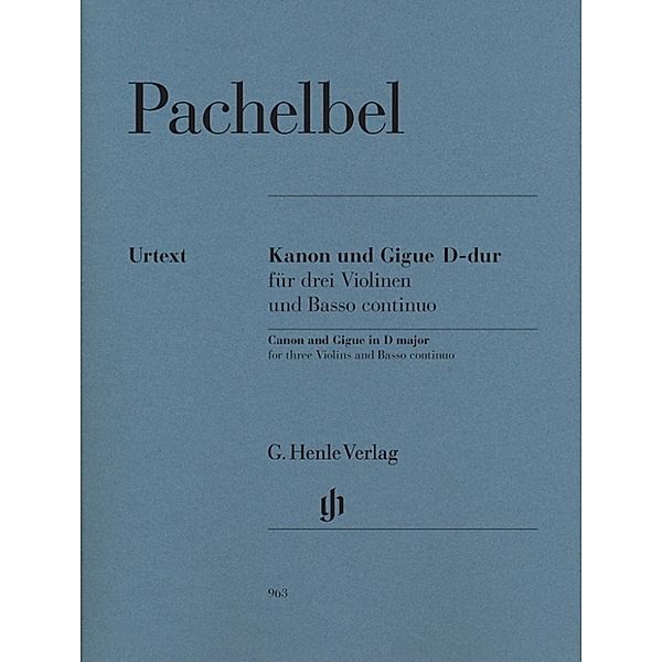 Johann Pachelbel - Kanon und Gigue D-dur für drei Violinen und Basso continuo, Johann Pachelbel - Kanon und Gigue D-dur für drei Violinen und Basso continuo