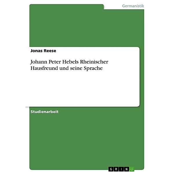 Johann Peter Hebels Rheinischer Hausfreund und seine Sprache, Jonas Reese