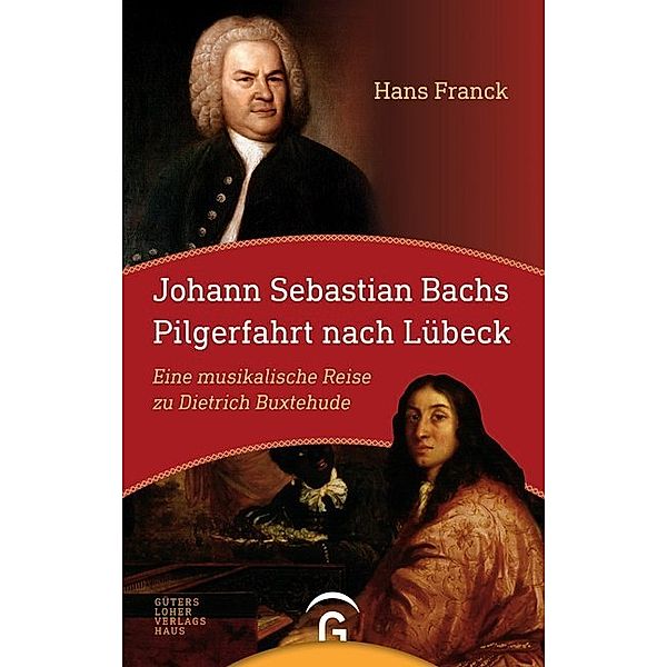 Johann Sebastan Bachs Pilgerfahrt nach Lübeck, Hans Franck