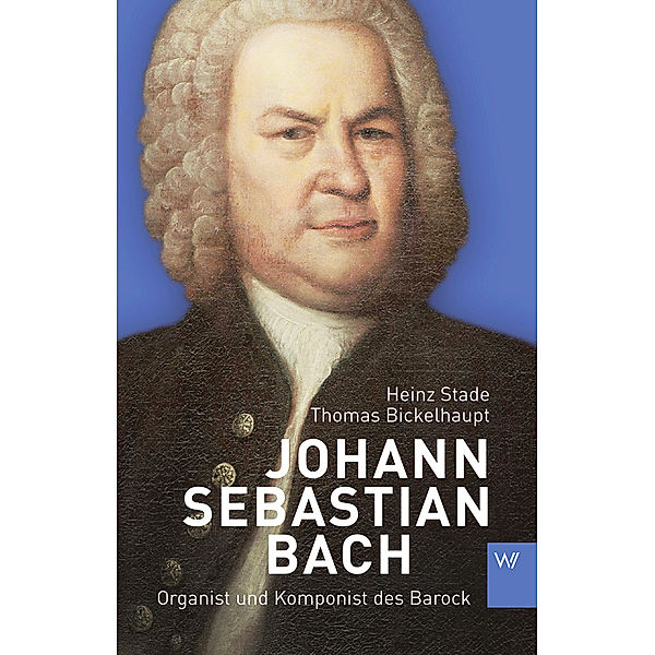 Johann Sebastian Bach, Heinz Stade, Thomas Bickelhaupt