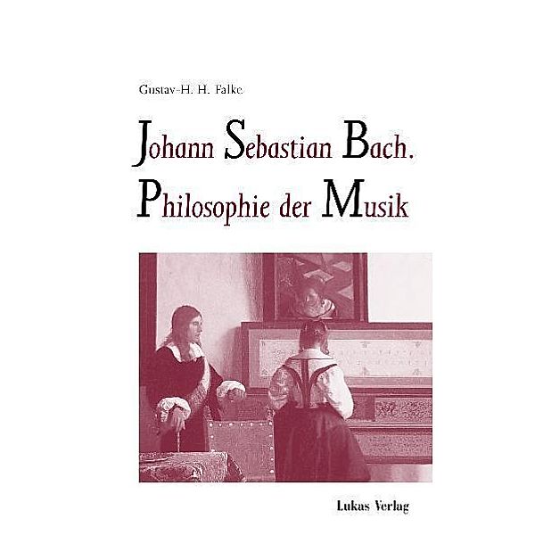 Johann Sebastian Bach, Gustav H Falke