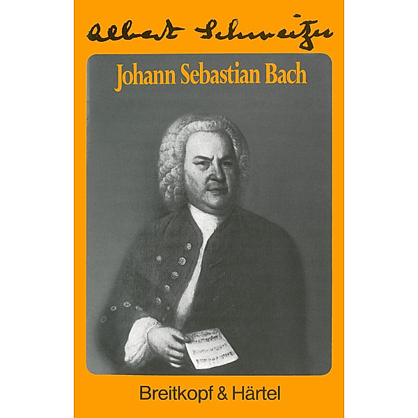 Johann Sebastian Bach, Albert Schweitzer