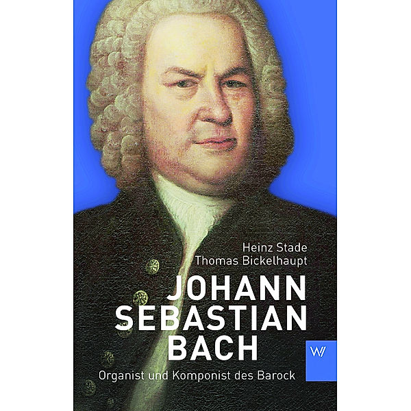 Johann Sebastian Bach, Heinz Stade, Thomas Bickelhaupt