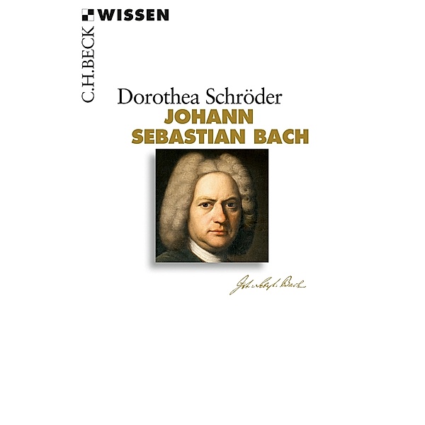 Johann Sebastian Bach / Beck'sche Reihe Bd.2738, Dorothea Schröder