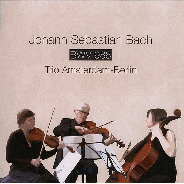 Johann Sebastian Bach Bwv 988,Goldberg Variatione, Trio Amsterdam-Berlin