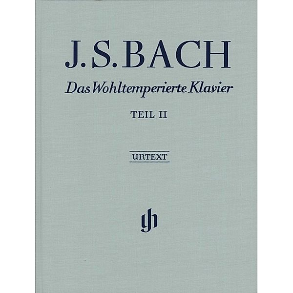 Johann Sebastian Bach - Das Wohltemperierte Klavier Teil II BWV 870-893, Johann Sebastian Bach