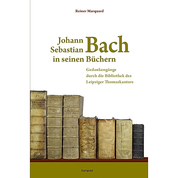 Johann Sebastian Bach in seinen Büchern, Reiner Marquard