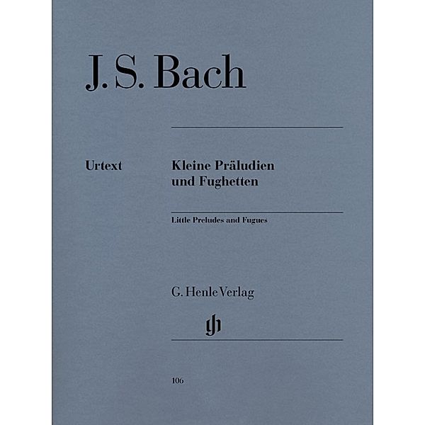 Johann Sebastian Bach - Kleine Präludien und Fughetten, Johann Sebastian Bach - Kleine Präludien und Fughetten