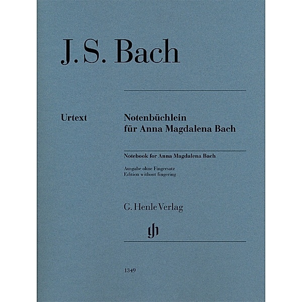 Johann Sebastian Bach - Notenbüchlein für Anna Magdalena Bach, Johann Sebastian Bach - Notenbüchlein für Anna Magdalena Bach