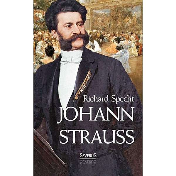 Johann Strauss, Richard Specht
