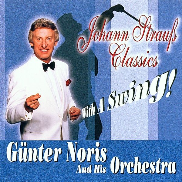 Johann Strauss Classics With A Swing!, Günter Noris & His Orchestra