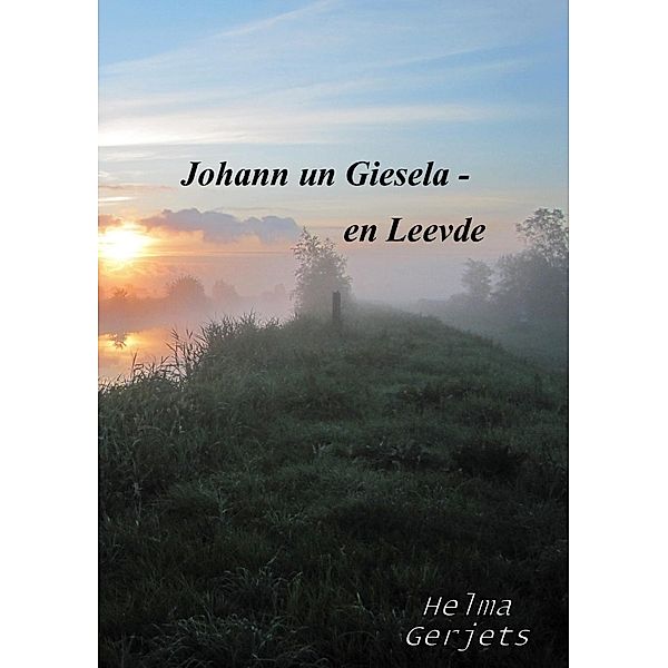 Johann un Giesela - en Leevde, Helma Gerjets