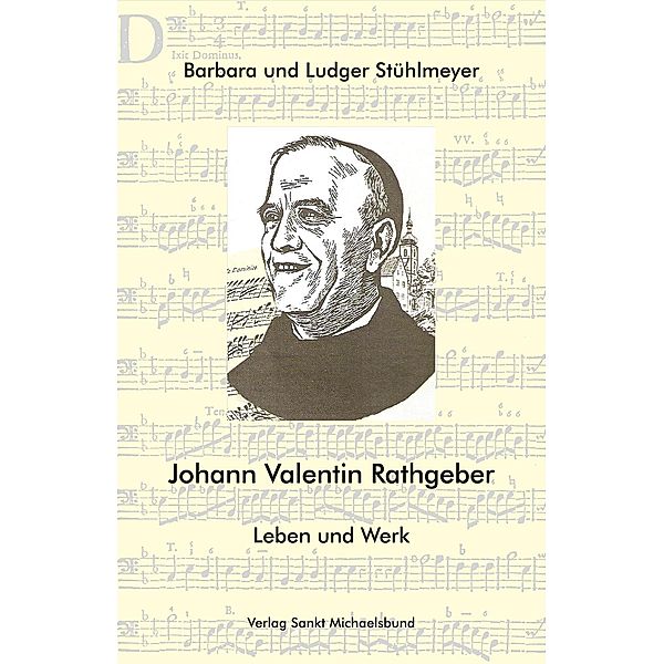 Johann Valentin Rathgeber, Barbara Stühlmeyer, Ludger Stühlmeyer