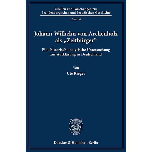 Johann Wilhelm von Archenholz als »Zeitbürger«., Ute Rieger