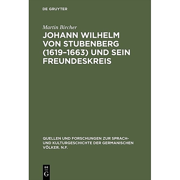 Johann Wilhelm von Stubenberg (1619-1663) und sein Freundeskreis, Martin Bircher