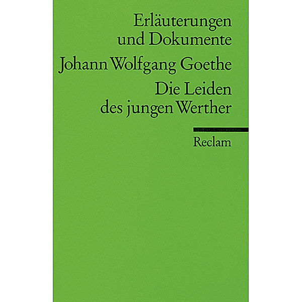 Johann Wolfgang Goethe 'Die Leiden des jungen Werther', Johann Wolfgang von Goethe